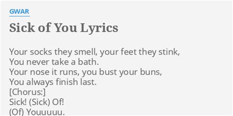 sick of you lyrics|sick of you lyrics gwar.